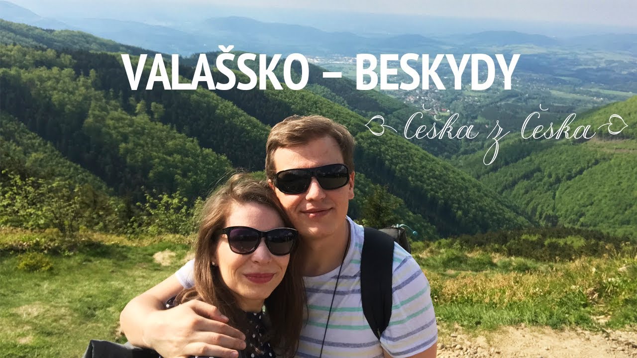 TIP NA VÝLET: VALAŠSKO – BESKYDY | Češka z Česka