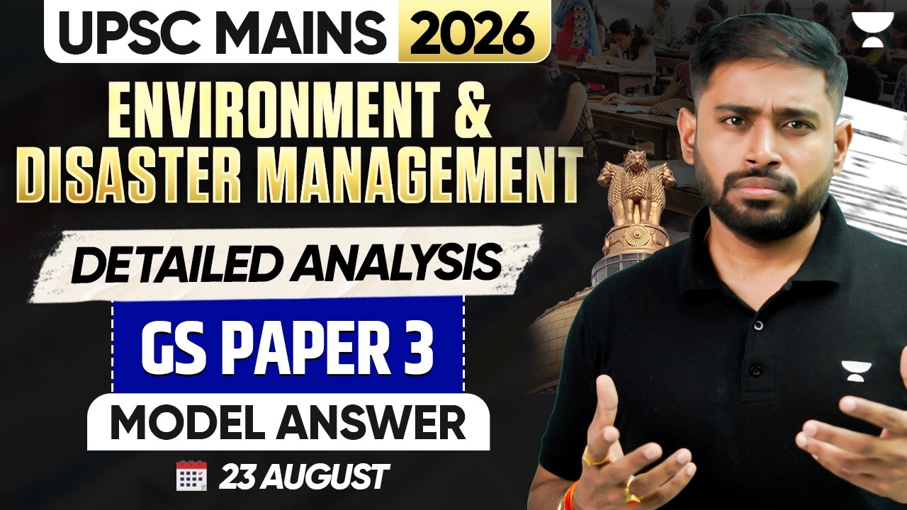 UPSC Mains 2026 GS3 Analysis: Environment & Disaster Management Questions Solved | Sudarshan Gurjar