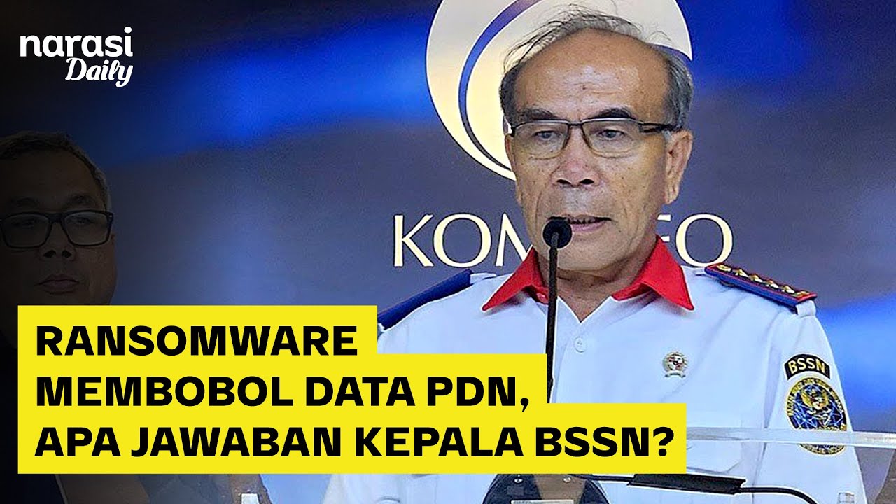 Ransomware Membobol Data PDN, Apa Jawaban Kepala BSSN? | Narasi Daily