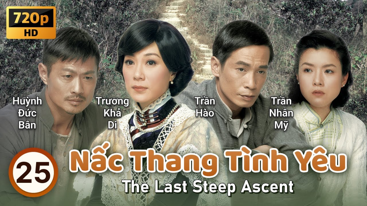 TVB Nấc Thang Tình Yêu tập 25/25 | tiếng Việt | Trần Hào, Trương Khả Di, Trần Nhân Mỹ | TVB 2012