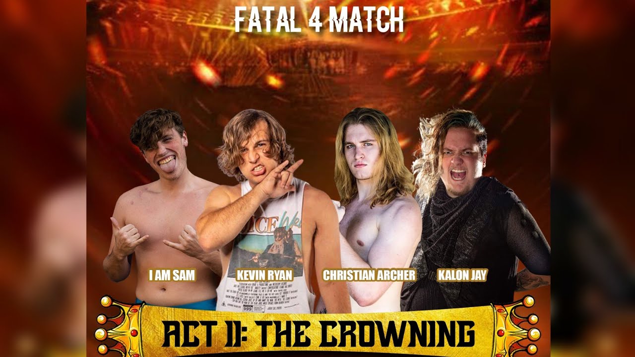 Kevin Ryan vs. Christian Archer vs. I Am Sam vs. Kalon Jay - Act II: The Crowning