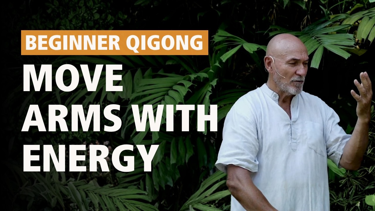 #33 Beginners Qi Gong Class |  How to move your arms with Energy not Muscles