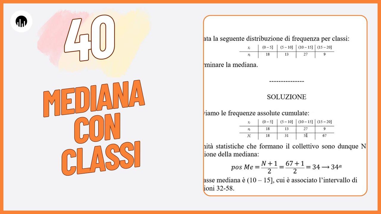 STATISTICA 40 - Esercizio sulla mediana con classi