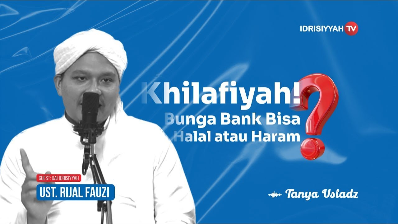 KHILAFIYAH BUNGA BANK, BISA JADI HARAM ATAU HALAL? | Tanya Ustadz #PodcastTasawuf