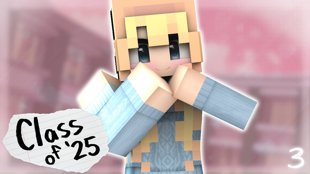 STALKER?! : Class of '25 [Ep. 3] (MINECRAFT ROLEPLAY)