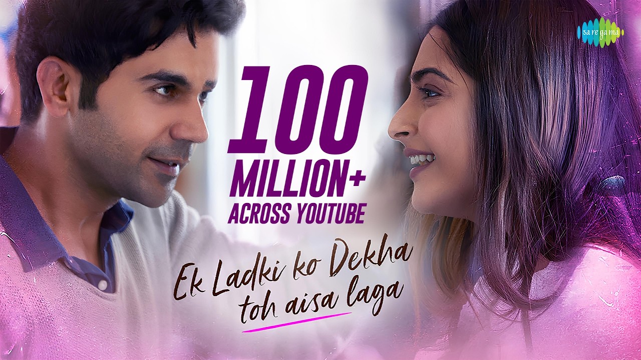 Ek Ladki Ko Dekha Toh Aisa Laga | Title Song | Anil | Sonam | Rajkummar Rao | Juhi | Darshan |Rochak