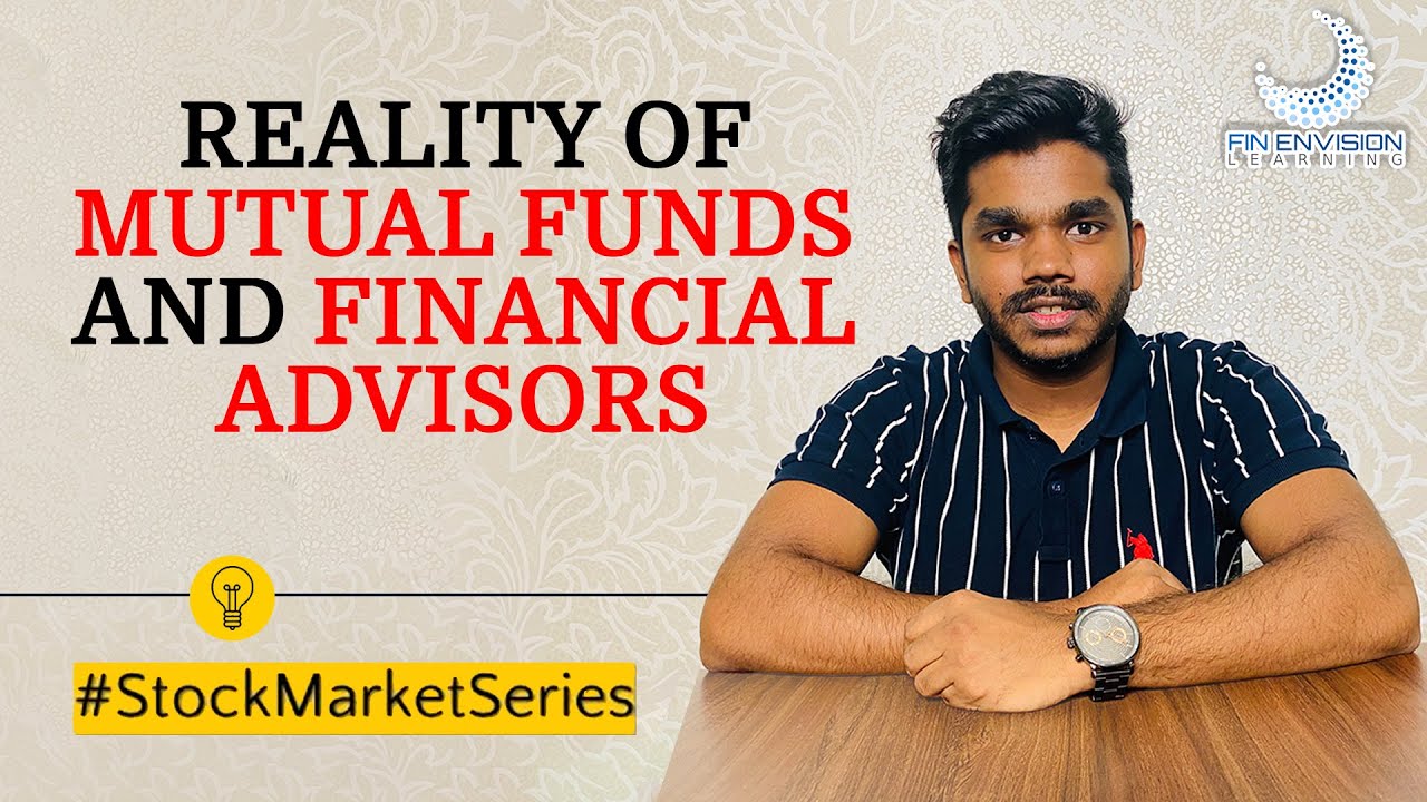 Basics Of Stock Market Investing Part 7  | Reality of Mutual Funds and Financial Advisors | Hindi