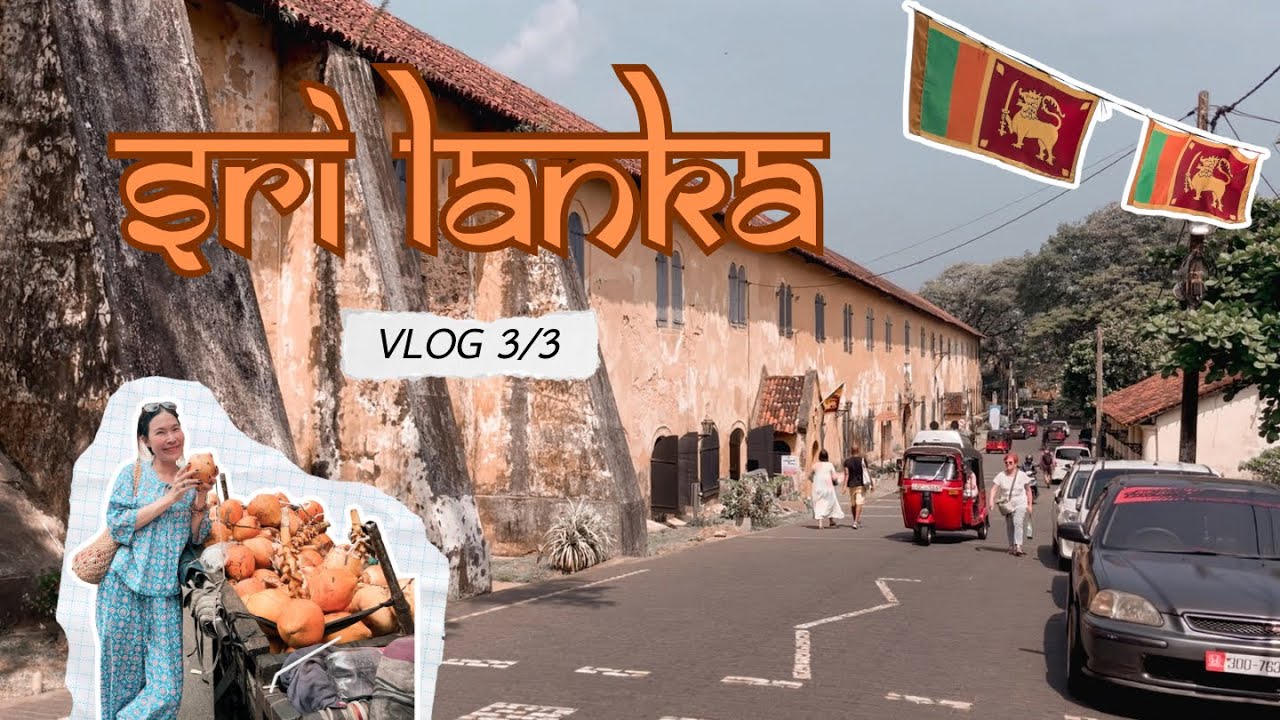 Sri Lanka VLOG 3/3 | เที่ยวเมืองสวยริมทะเล Galle + Colombo