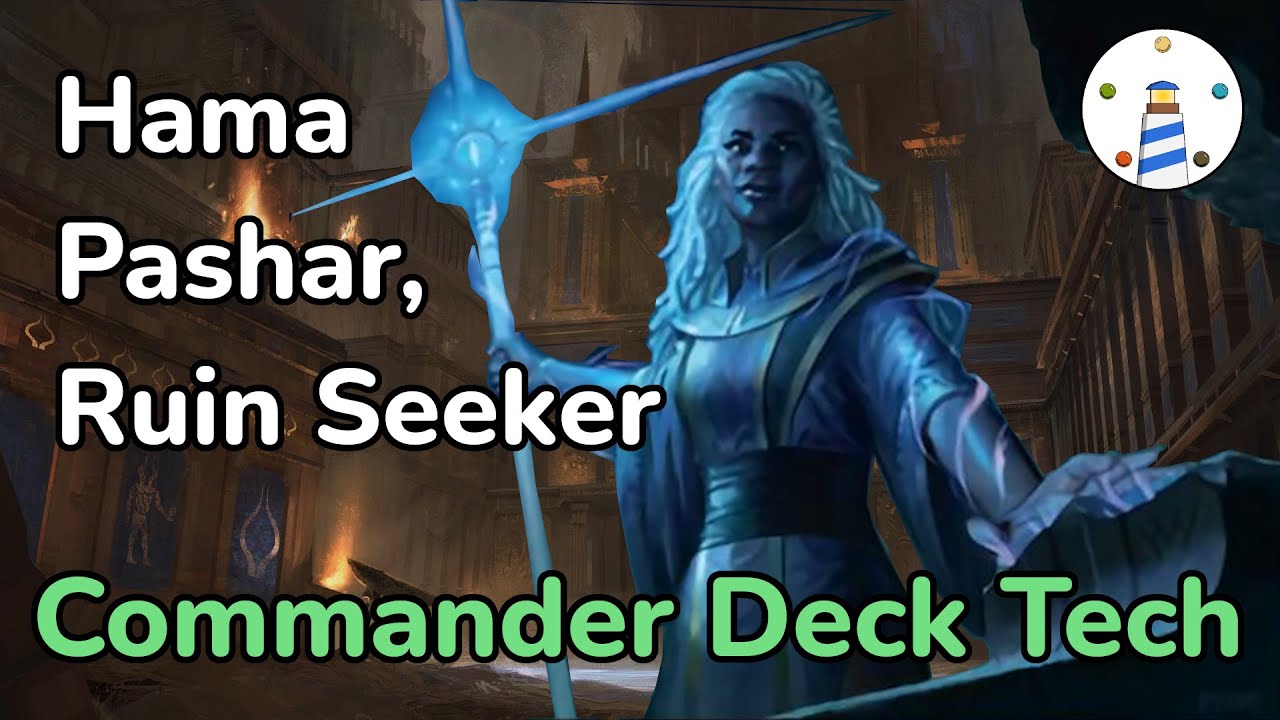 MTG Commander Deck Tech  - Hama Pashar Ruin Seeker