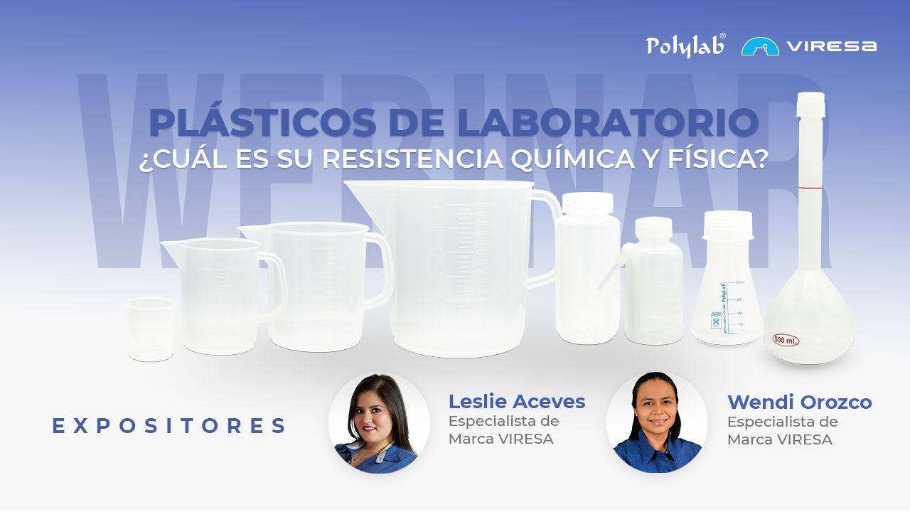 WEBINAR: Plásticos de Laboratorio. ¿Cuál es su resistencia Química y Física?