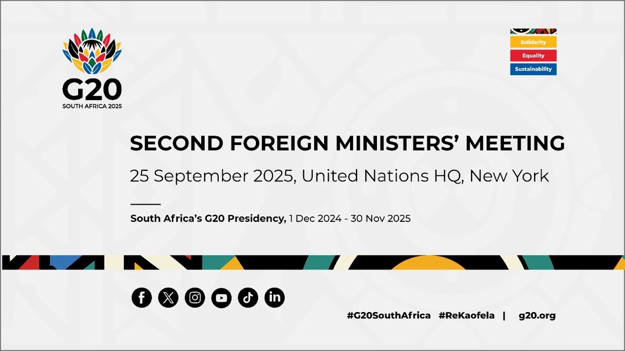 SECOND G20 FOREIGN MINISTERS' MEETING, 25 September 2025 at the United Nations HQ in New York.