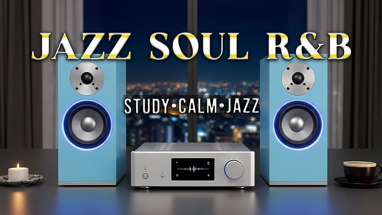 Smooth Jazz & Soulful R&B 🎧 Soft Instrumentals for Peaceful Relaxation & Calm Listening 🌿