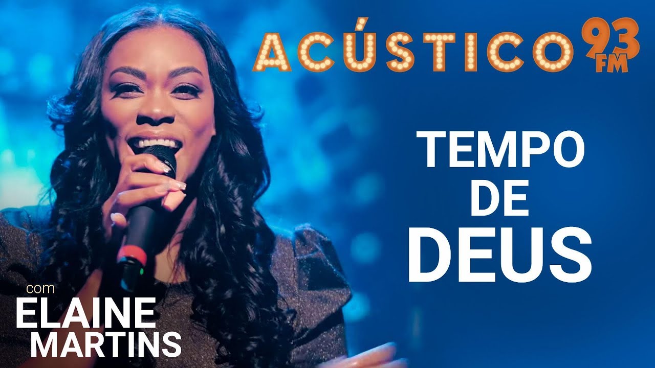 Elaine Martins - TEMPO DE DEUS - Acústico 93 - 2019