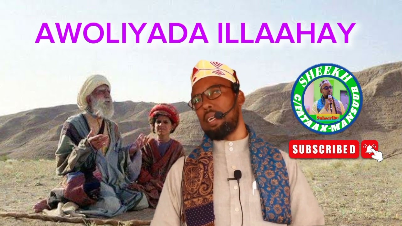 Awliyada ilaahay iyo Tilmaamahooda