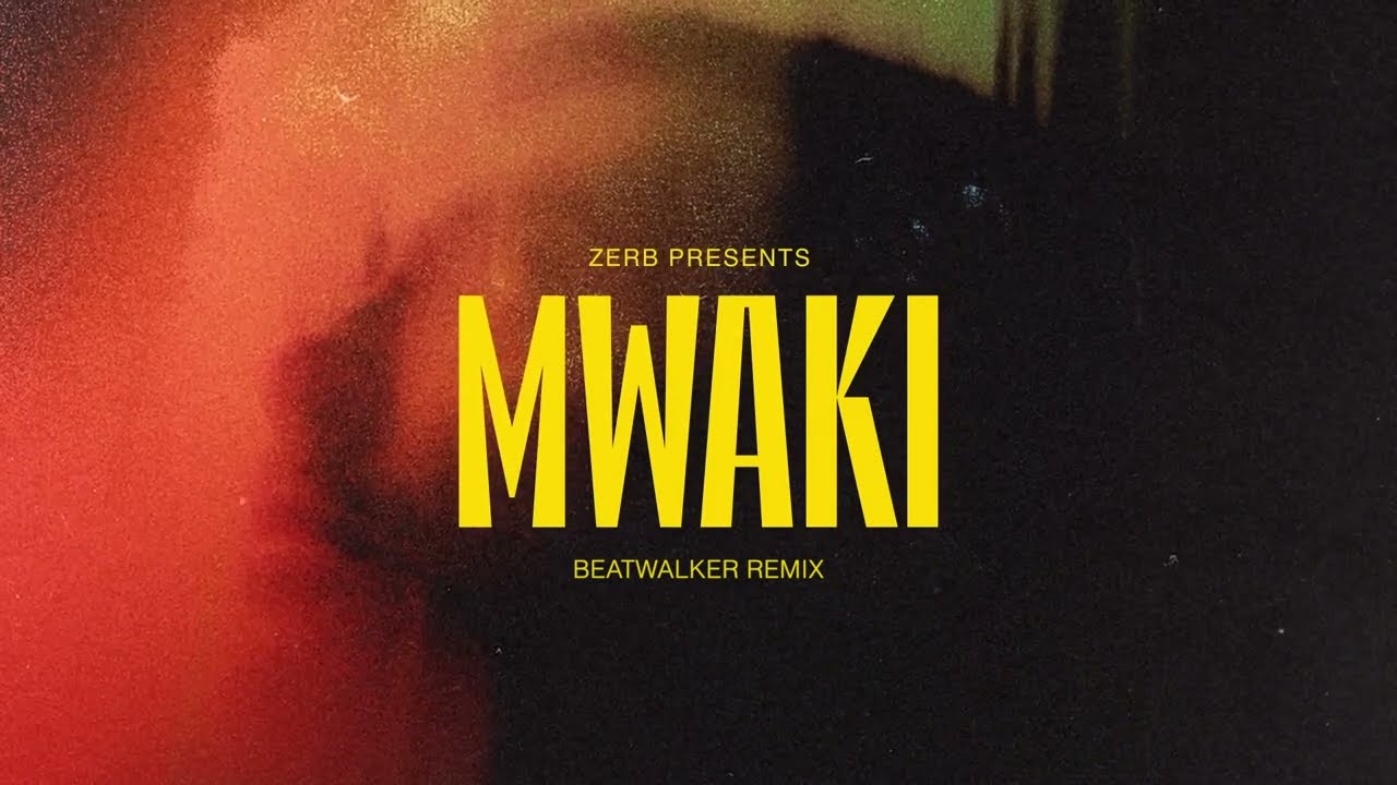 Zerb Ft. Sofiya Nzau - Mwaki (Beatwalker Remix)