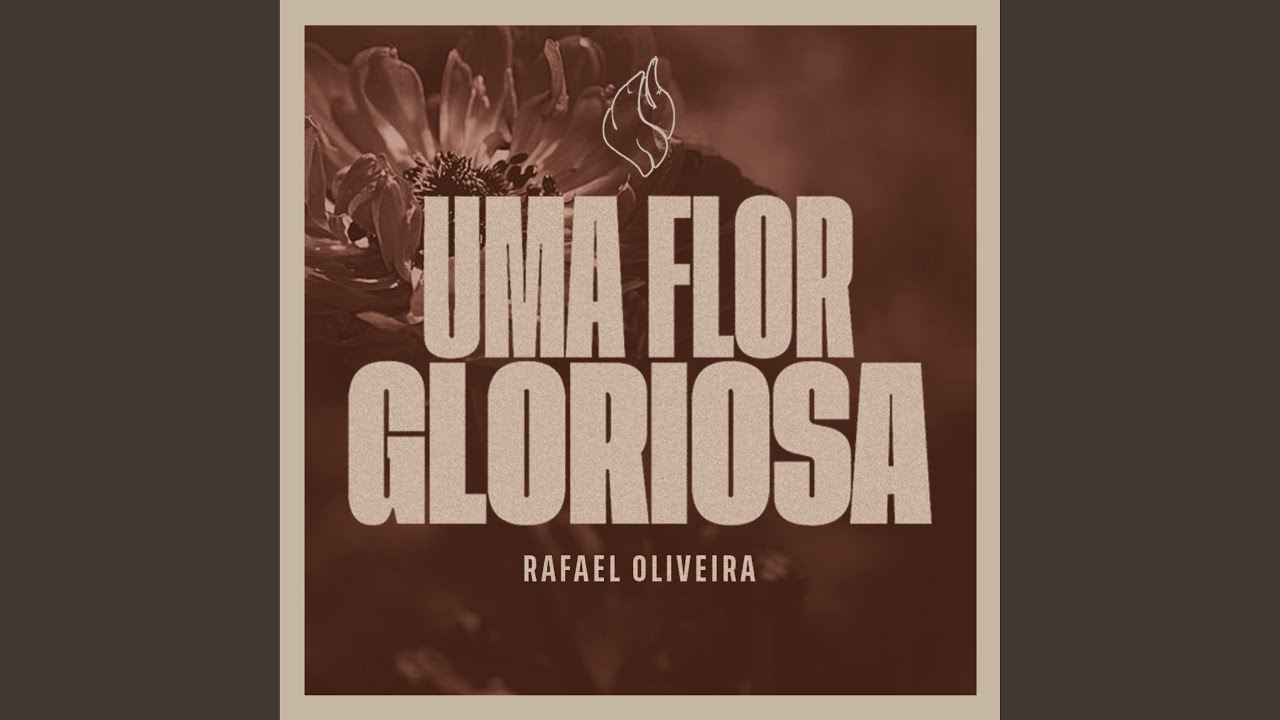 Uma Flor Gloriosa