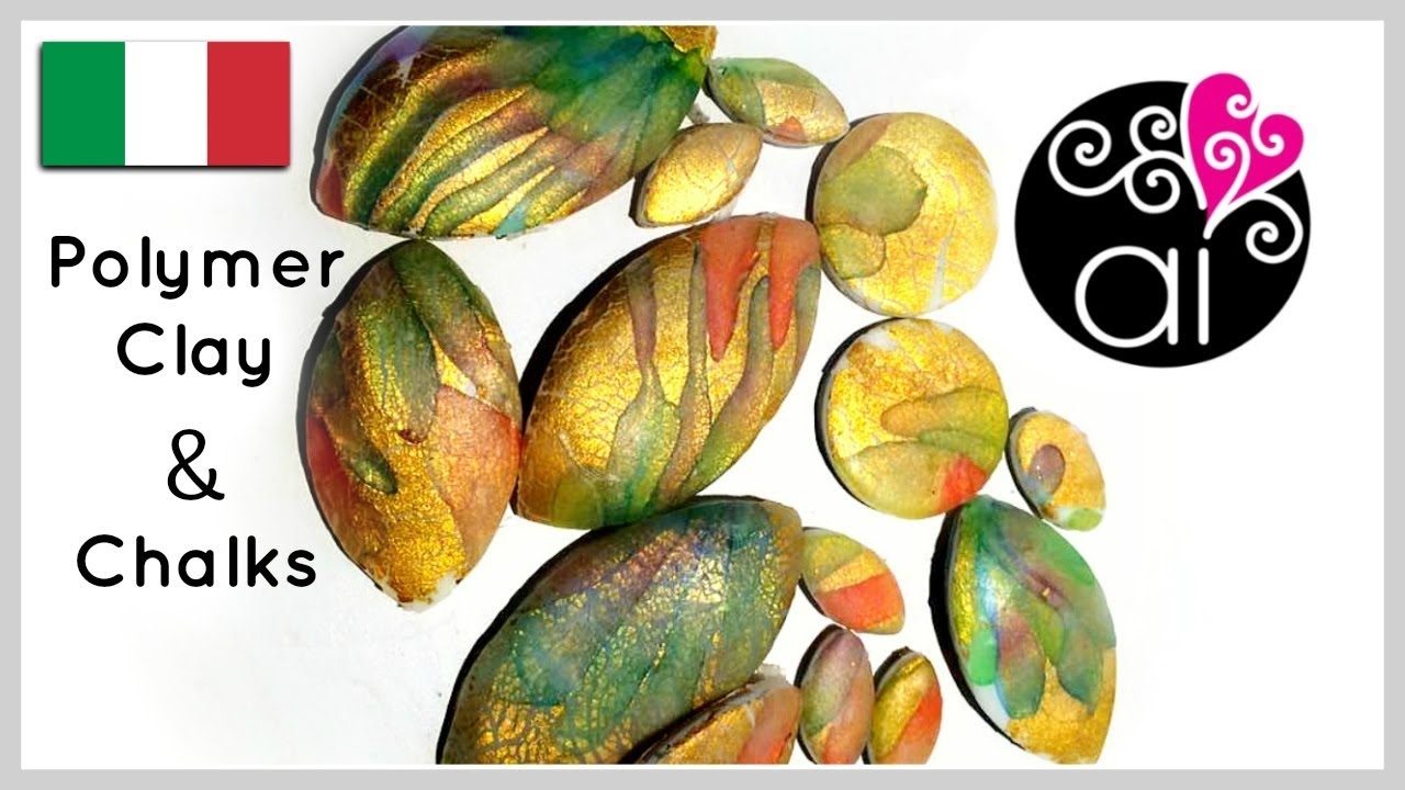 Polymer Clay Tutorial | Gessetti Chalks , Paste Polimeriche e Foglia Oro