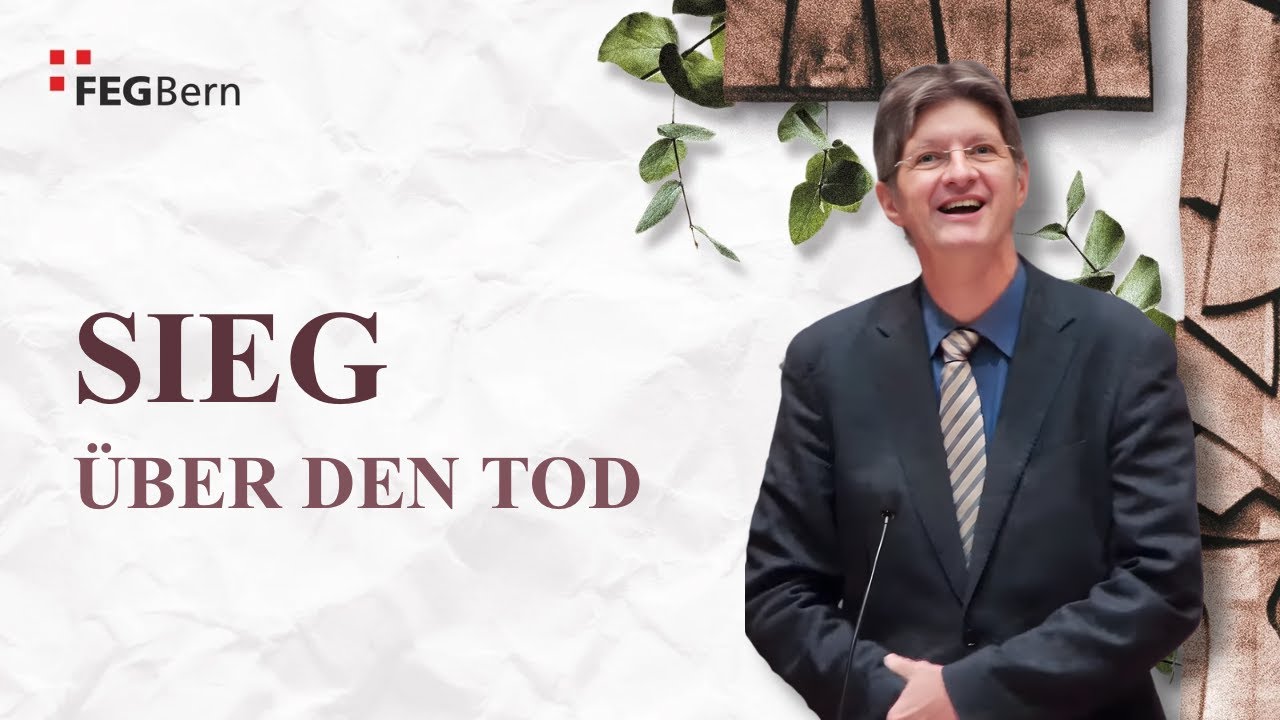 Sieg über den Tod | Matthias Mauerhofer | 1. Kor 15,50-58
