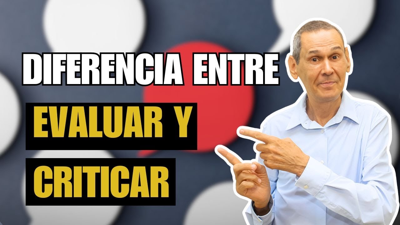 Feedback: La Gran Diferencia Entre Evaluar Y Criticar | Daniel Colombo