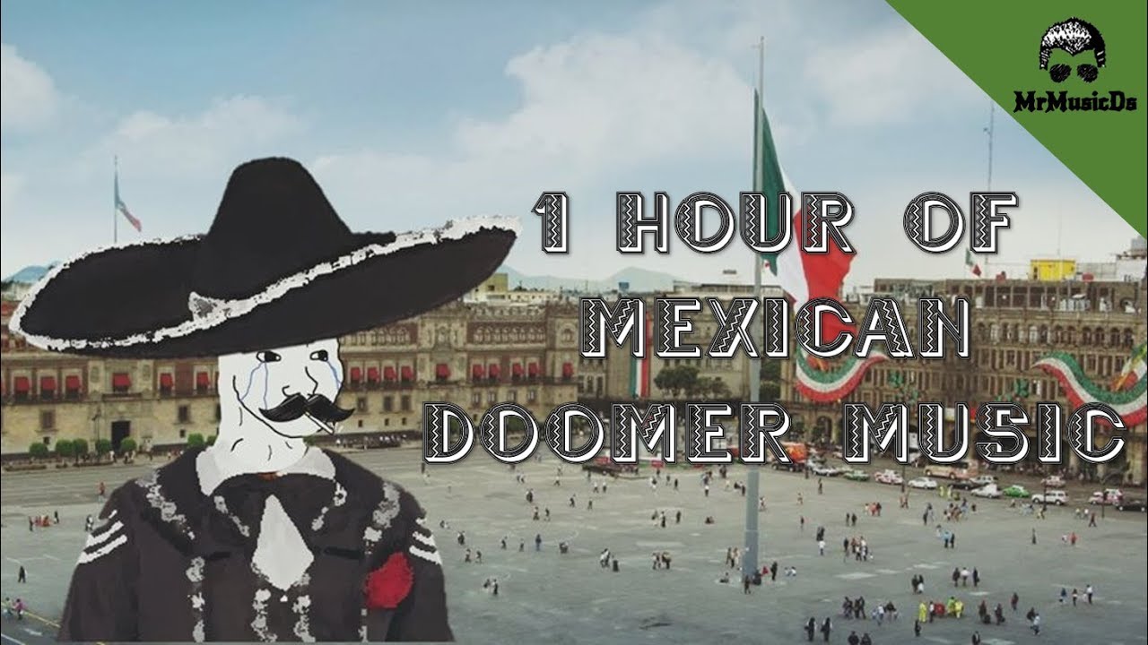 1 Hour of Mexican Doomer Music