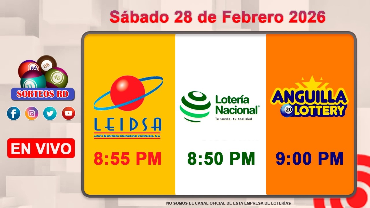 Loter&iacute;a Nacional LEIDSA y Anguilla Lottery en Vivo 📺S&aacute;bado 28 de Febrero 2026/ 8:55 P.M