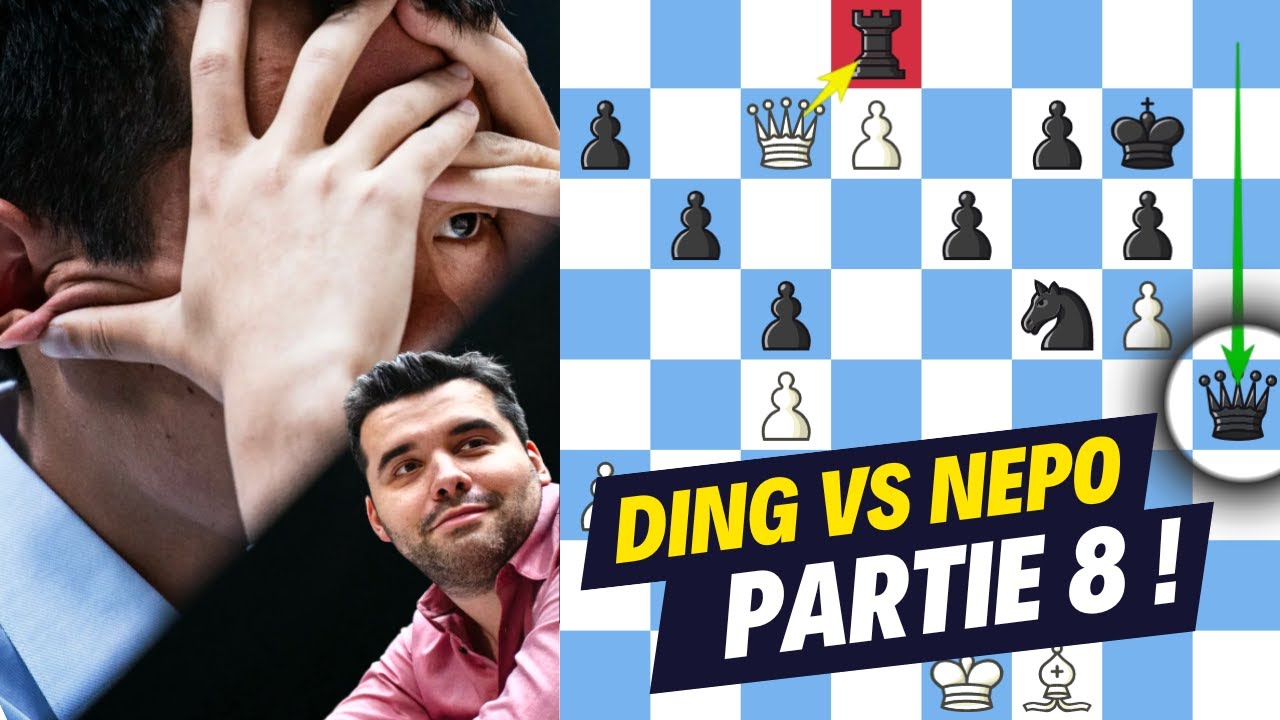 Ding Nepo 8 : Rocambolesque !