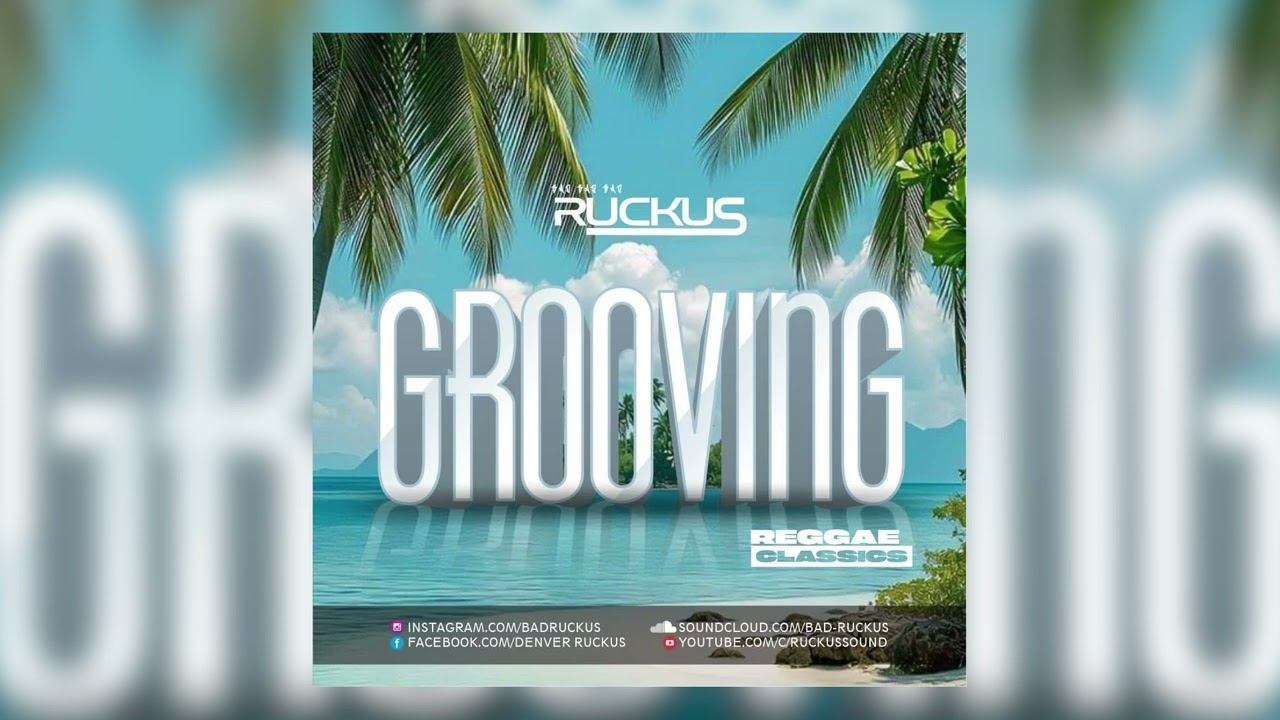 Grooving Reggae Classics by RUCKUS SOUND