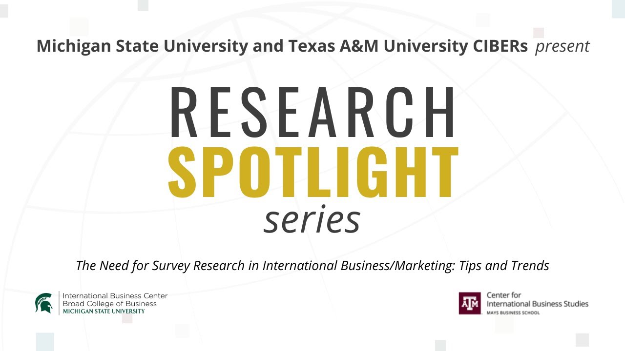 The Need for Survey Research in International Business/Marketing: Tips and Trends