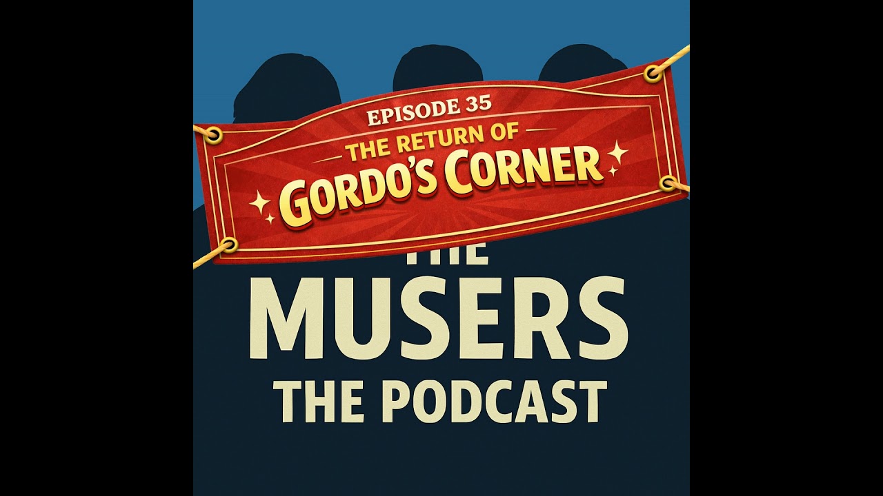 The Return of Gordo's Corner - Episode 35