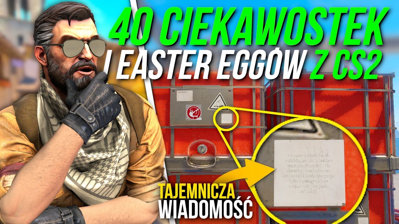 40 CIEKAWOSTEK I EASTER EGG&Oacute;W Z CS2!