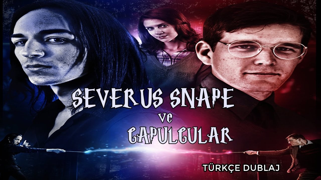 Severus Snape ve &Ccedil;apulcular - (Severus Snape and the Marauders) - T&Uuml;RK&Ccedil;E DUBLAJ