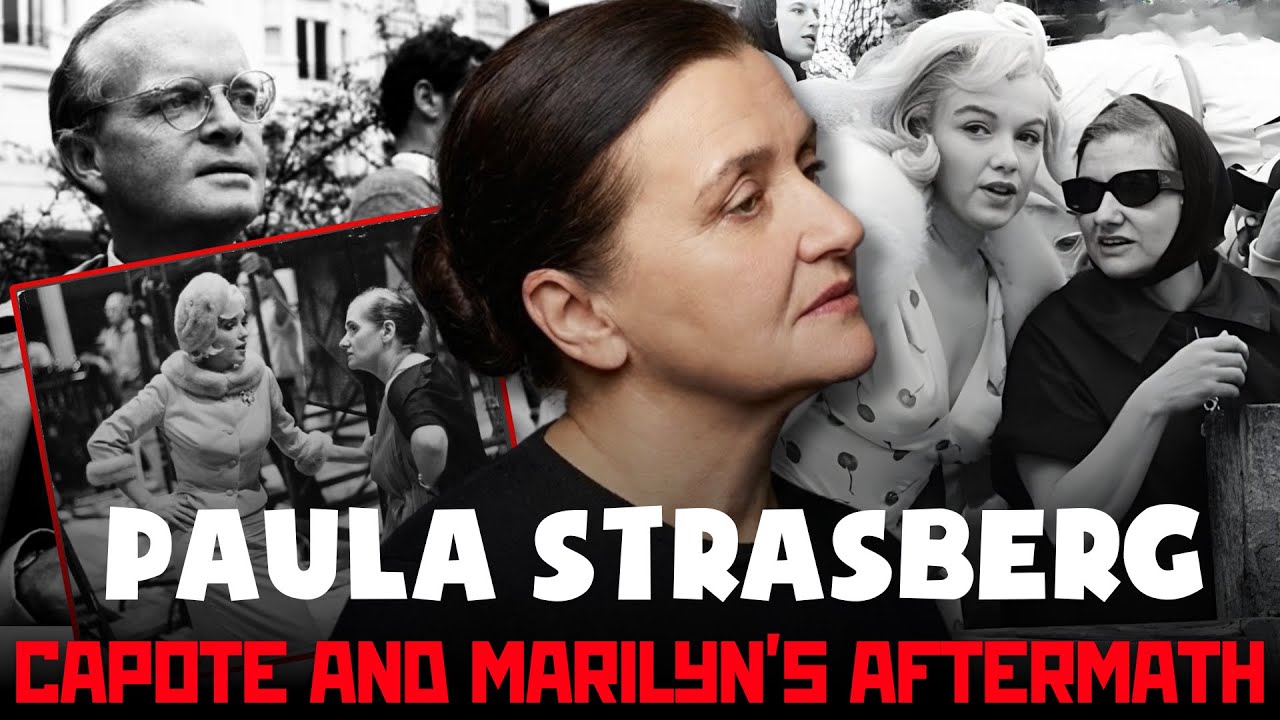 Paula Strasberg: Capote’s Favorite Target and Hollywood’s Most Hated Woman After Marilyn’s Death