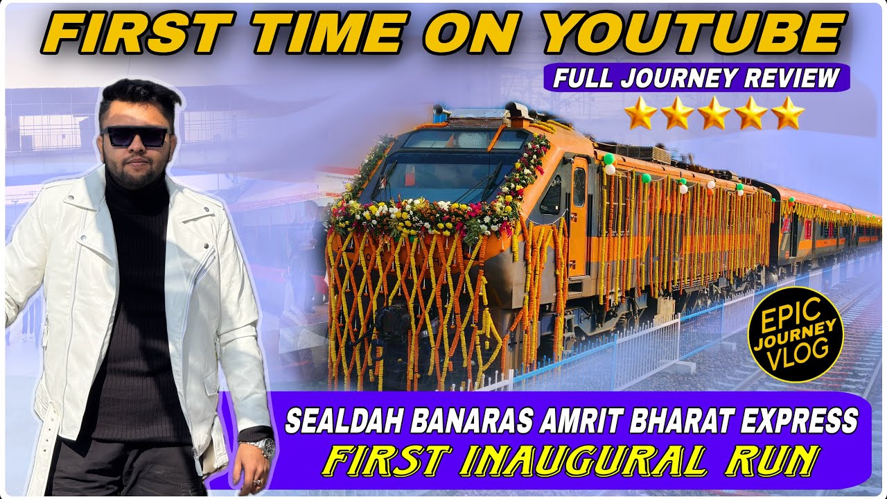 FIRST EXCLUSIVE RUN OF AMRIT BHARAT EXPRESS | KOLKATA TO BANARAS | AMRIT BHARAT JOURNEY REVIEW VLOG