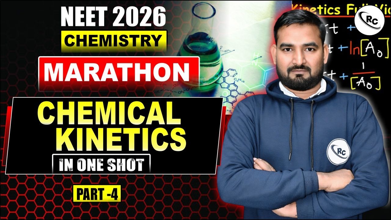 NEET 2026 : Chemistry Marathon | Chemical Kinetics |  | Chemistry for NEET | NEET Preparation 2026
