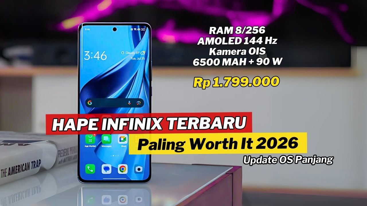 7 HP INFINIX TERBARU & TERBAIK PALING WORTH IT 2026