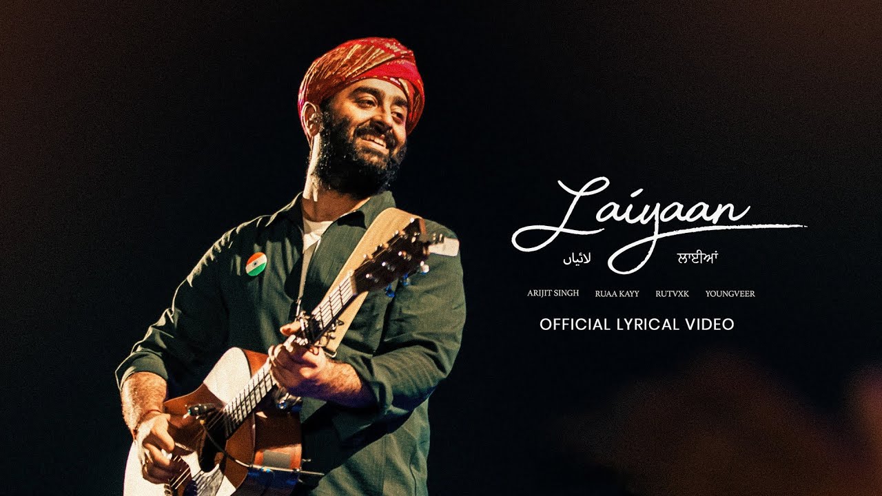 Laiyaan - Arijit Singh, Ruaa Kayy, RUTVXK, Youngveer | Official Lyric Video | VYRL Originals