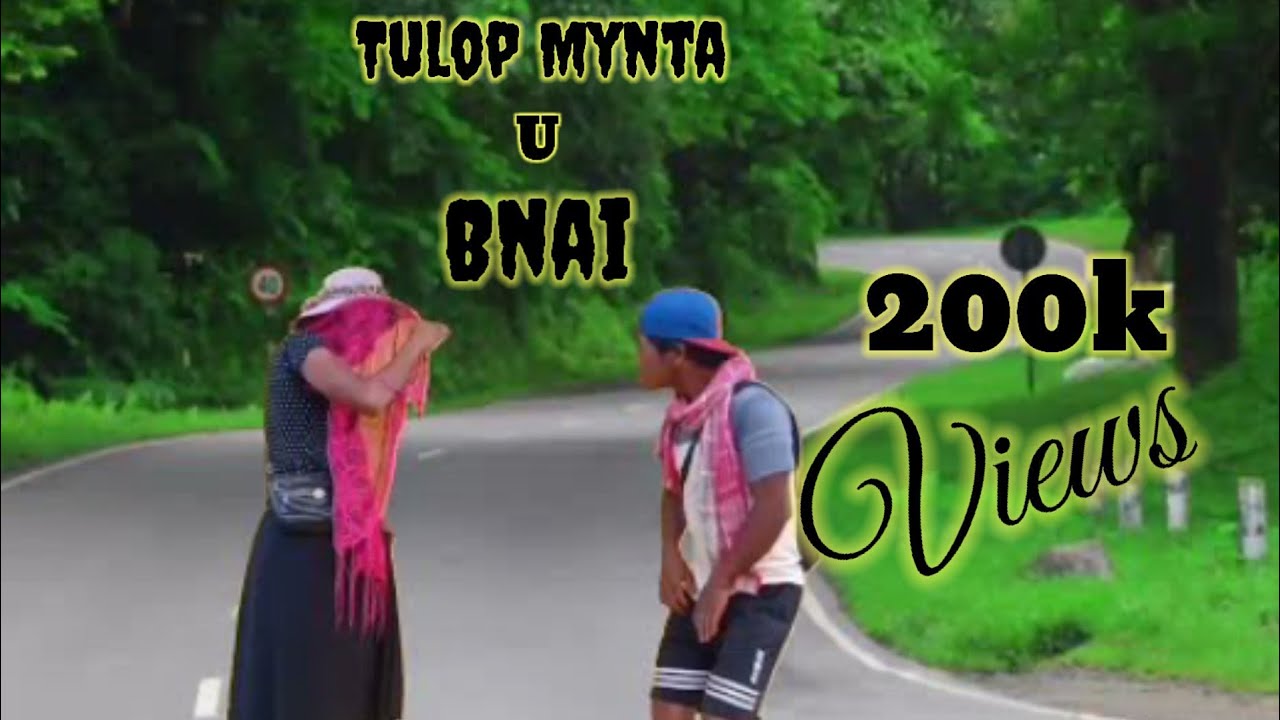 Tulop mynta u Bnai😘😂//khasi song