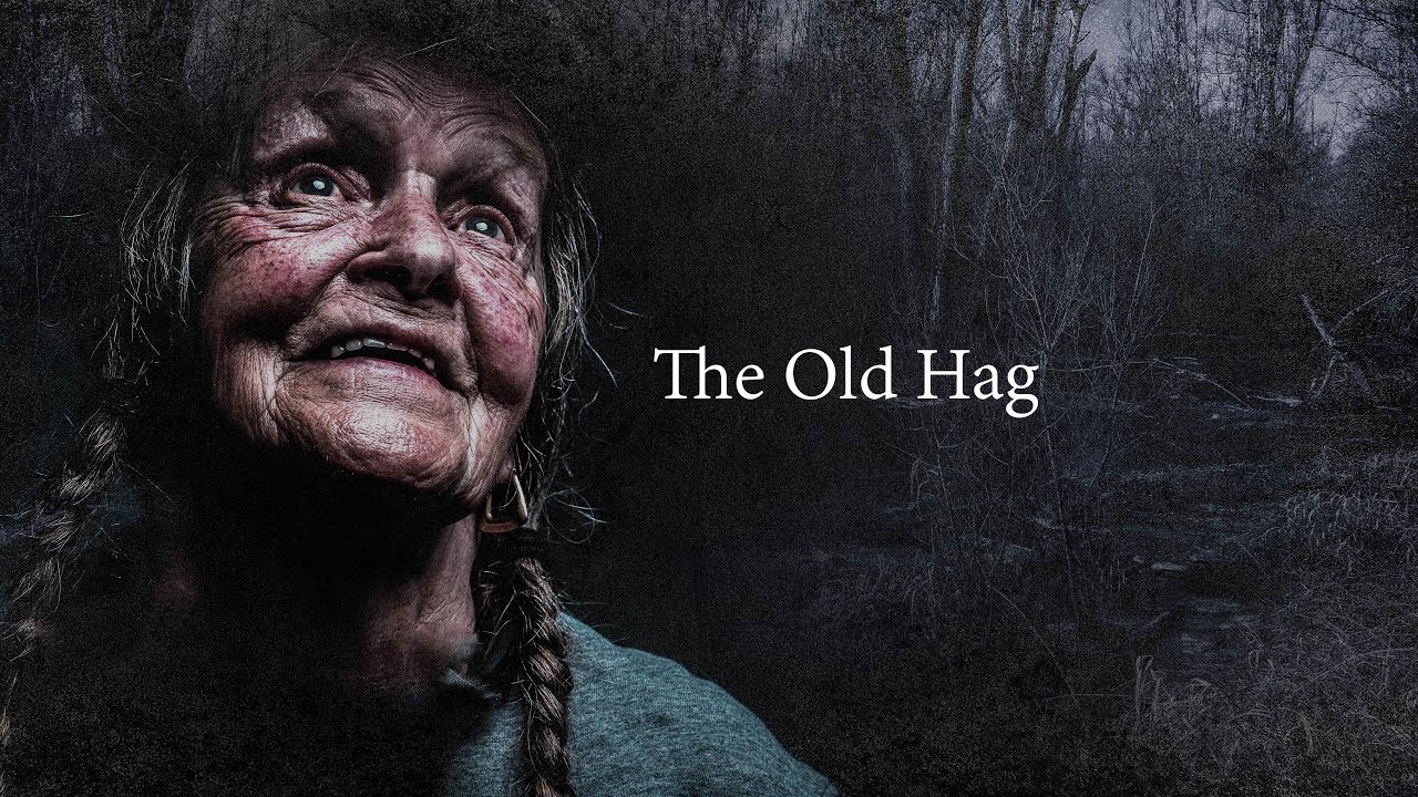 The Story Of The Old Hag.