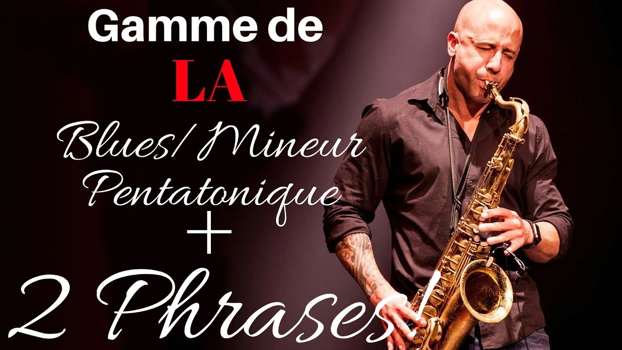SAXOPHONE | Gamme de LA Blues