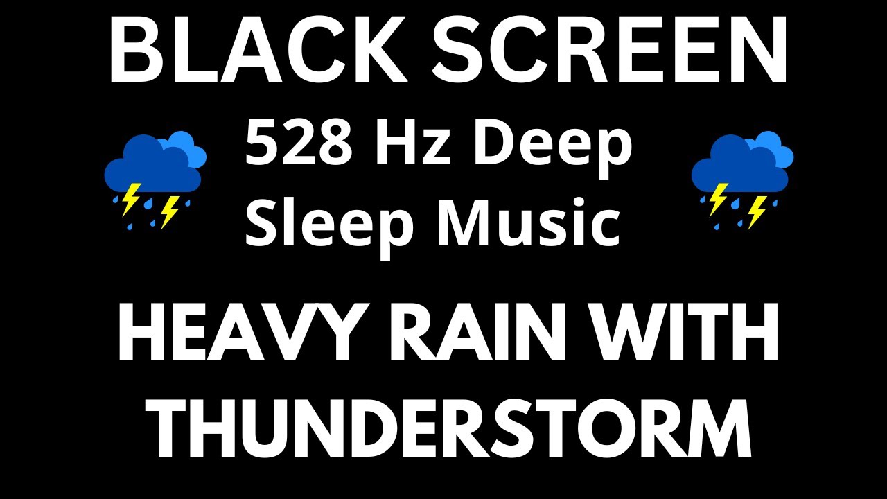 528 Hz Deep Sleep Music with Rain & Thunderstorm | BLACK SCREEN ( Insomnia, Stress, Fatigue Relief )