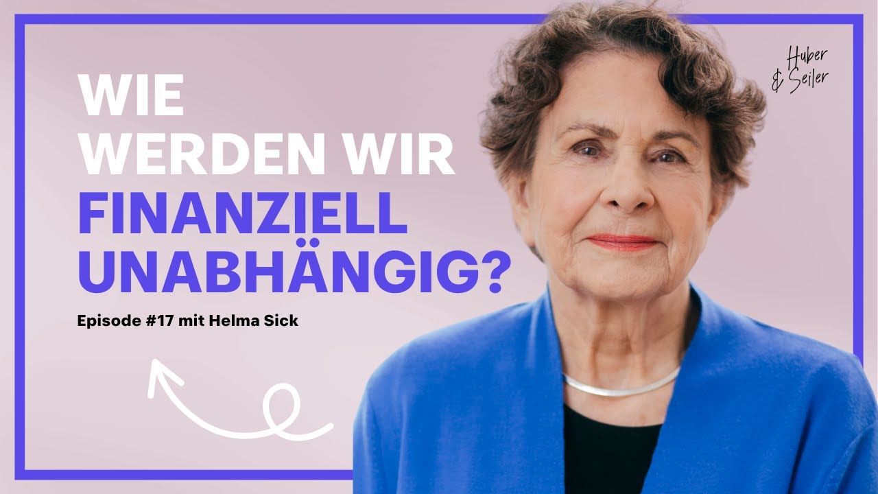 #17 Finanzielle Unabhängigkeit, Freiheit & Lebensfreude mit Helma Sick