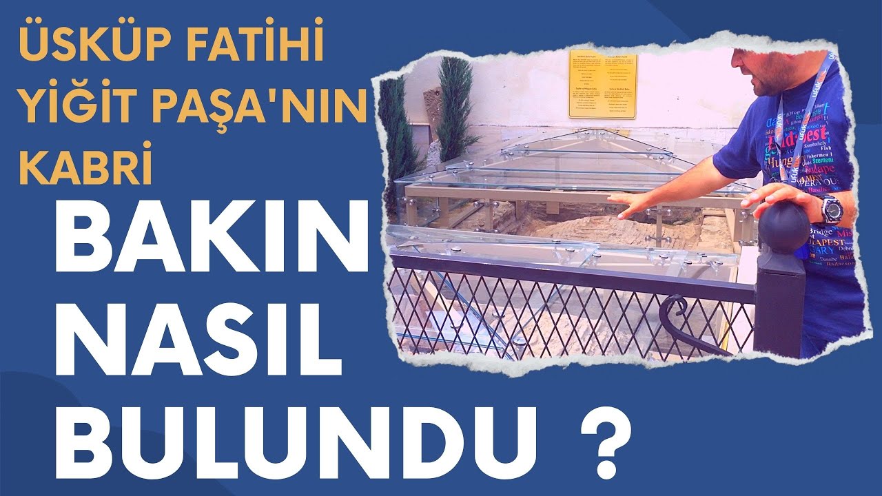 ÜSKÜP FATİHİ YİĞİT PAŞA'NIN KABRİ BAKIN NASIL BULUNDU / Talha Uğurluel