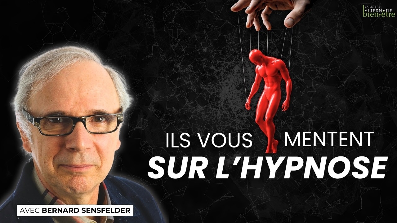 L'hypnose classique est dangereuse : La preuve en direct - Bernard Sensfelder