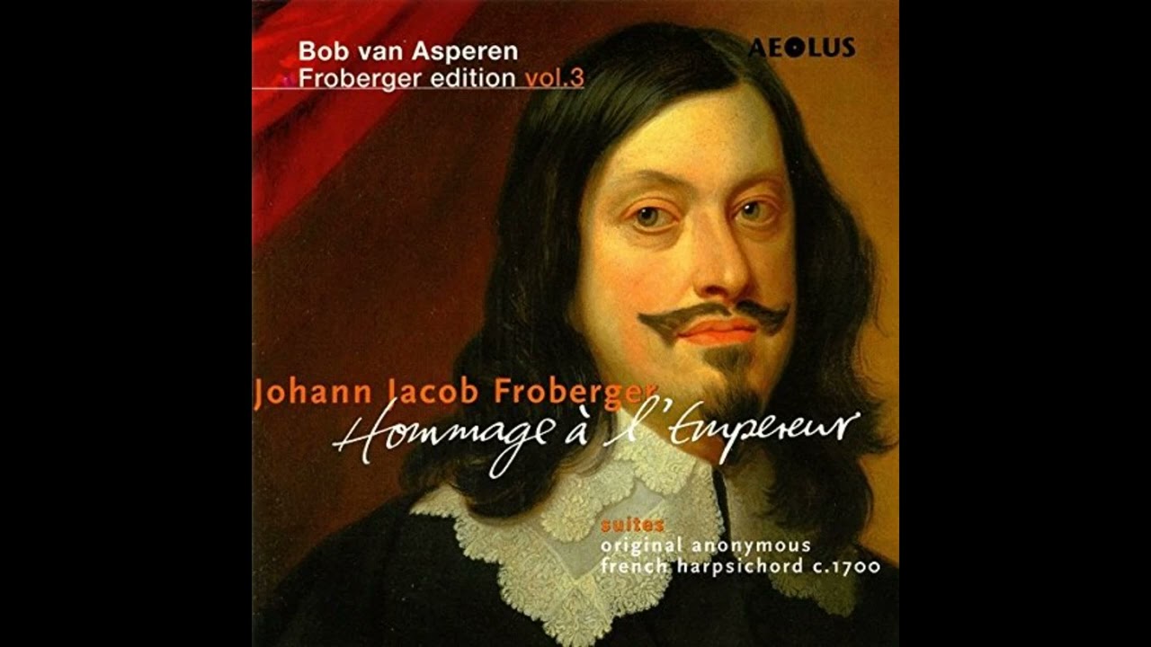 Johann Jakob Froberger - Suite VII en mi mineur (Bob van Asperen, harpsichord)