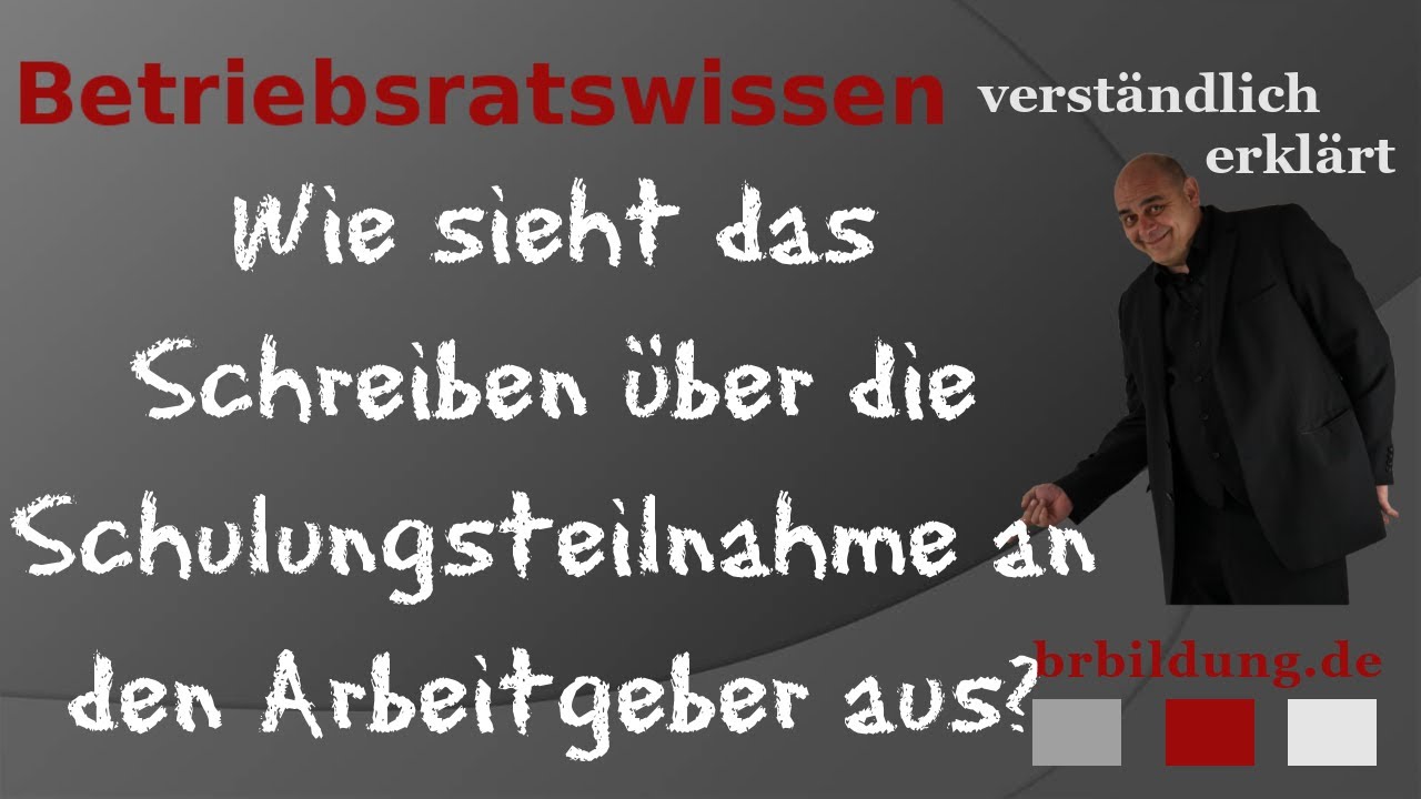 Arbeitgeber &uuml;ber Betriebsratsschulung informiere