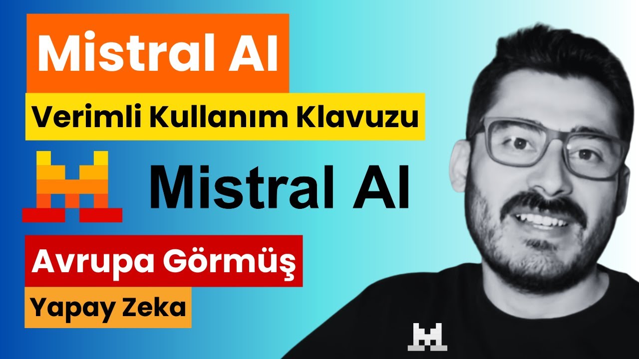 Mistral AI: Avrupa’nın Açık Kaynak Yapay Zeka Gücü! | Kullanım Klavuzu ve Ekosistem İncelemesi