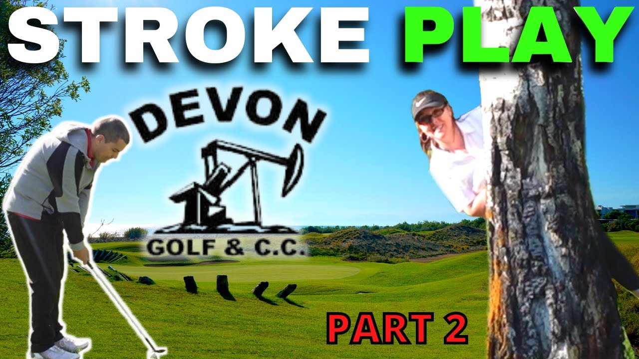 Stroke Play Match at Devon Golf & Country Club (Part 2)