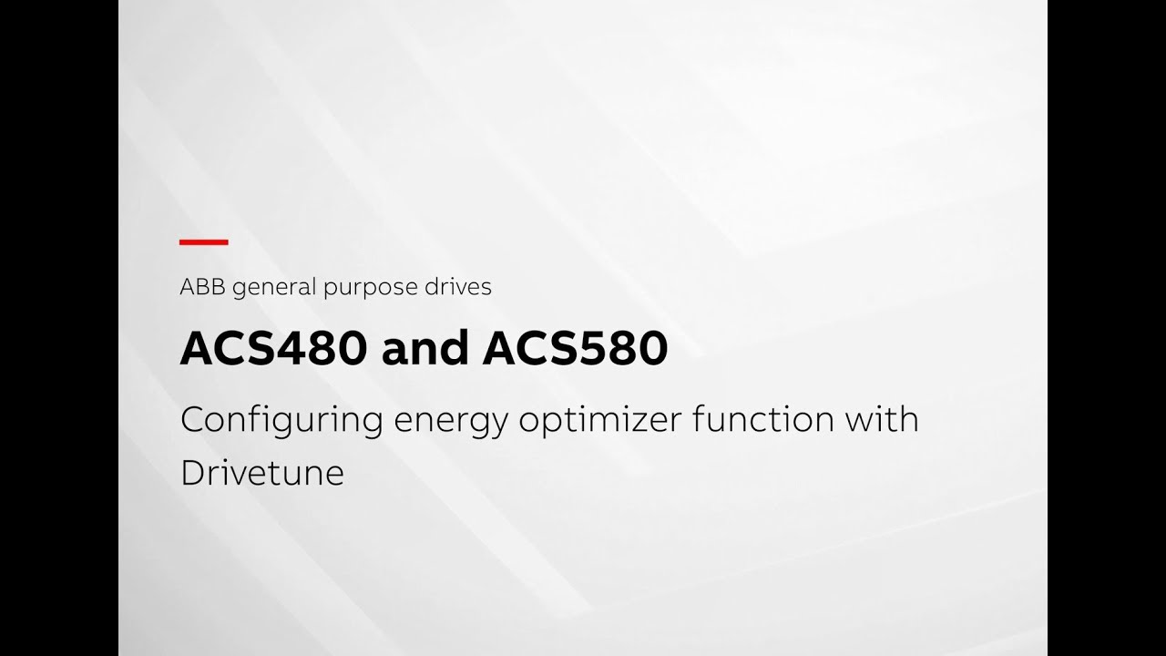 ABB general purpose drives, ACS480 and ACS580. Configuring energy optimizer function with Drivetune