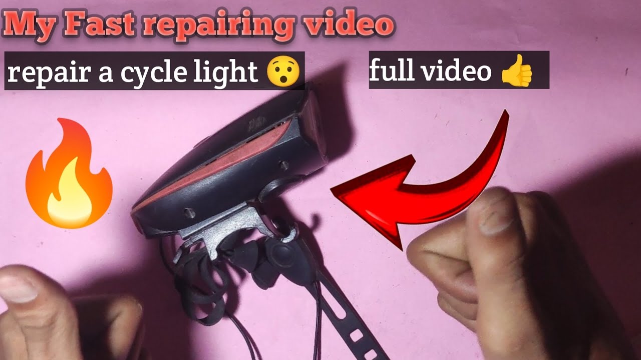 Cycle light repairing || Full video|| Don't Miss This 🔥