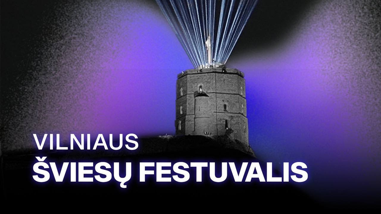 ⁴ᴷ⁶⁰ Vilniaus šviesų festivalis 2025
